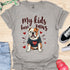 My kids have paws - V5 - Mommy Shirt T-Shirt